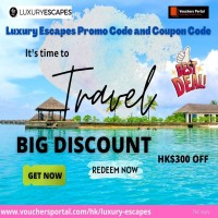 Luxury Escapes Promo Code and Coupon Code Hong Kong August 2022